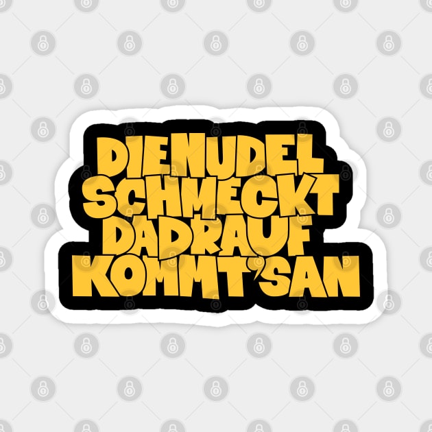 Nudel Schmeckt T-Shirt: Zelebriere den Kultspruch von Peter Ludolf mit Stil Magnet by Boogosh