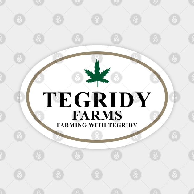 Tegridy Farms Magnet by huckblade