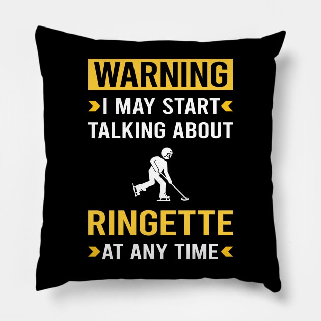 Warning Ringette Pillow by Good Day