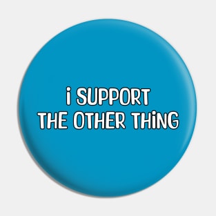 Your Support Matters Pin