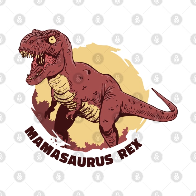 Mamasaurus Rex by Printroof