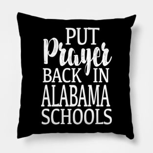 Put Prayer Back In Alabama Schools Pillow