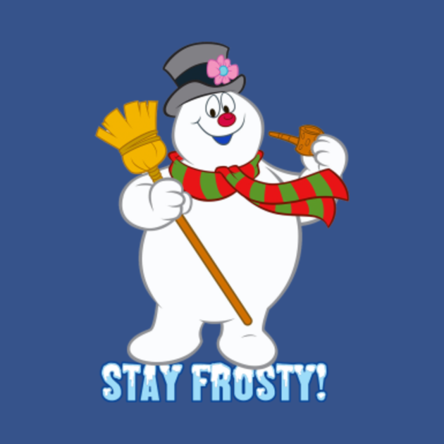 Stay Frosty! Christmas TShirt TeePublic