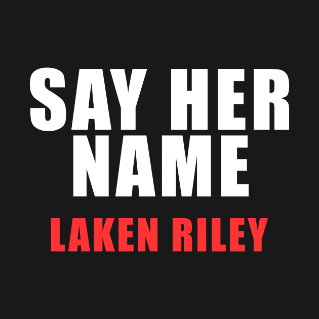 say her name laken riley by DesignergiftsCie