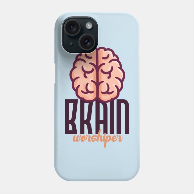 Brain Worshiper Phone Case by Jocularity Art