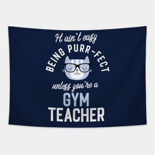 Gym Teacher Cat Lover Gifts - It ain't easy being Purr Fect Tapestry