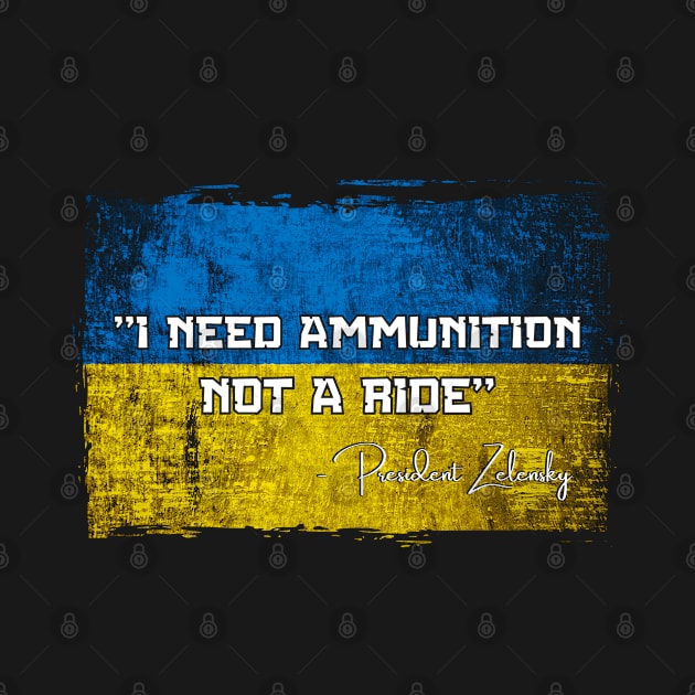 I Need Ammunition Not A Ride by Ruffeli