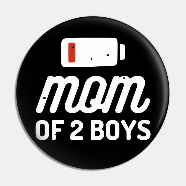 Mom Of Two Boys Pin by alyssacutter937@gmail.com