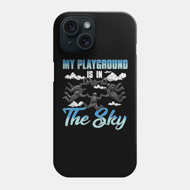 Cute & Funny My Playground Is In The Sky Skydiving Phone Case by theperfectpresents