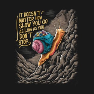 Resilient Journey: Inspirational Snail Climbing Hill T-Shirt