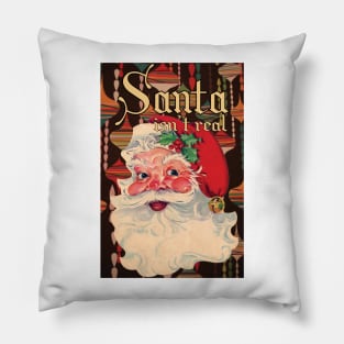 Santa Isn't Real (Vintage Style Christmas Humour) Pillow