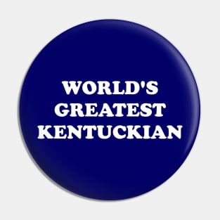 World's Greatest Kentuckian Pin