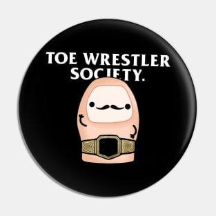 Toe Wrestler Society Pin