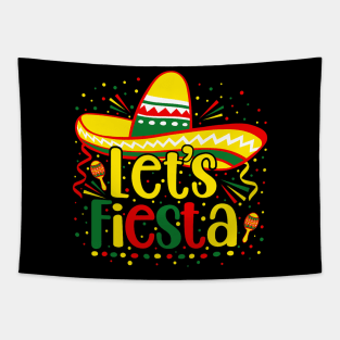 Cinco De Mayo Let's Fiesta Mexican Fiesta Cinco De Mayo Tapestry