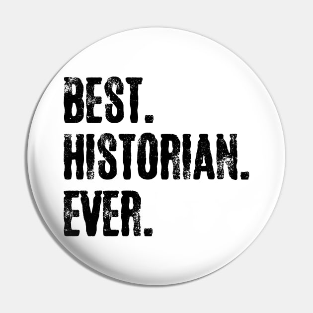 Best .Historian. Ever. Pin by Carolina Cabreira
