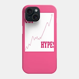 Get Hype! Phone Case