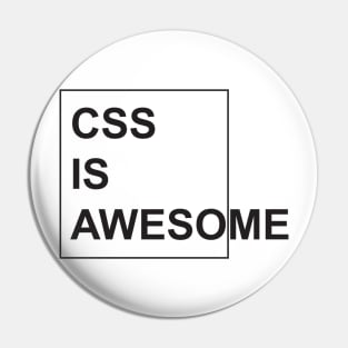 CSS is Awesome - Funny Programming Jokes - Light Color Pin