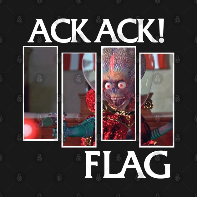ACK ACK! FLAG by Bob Rose