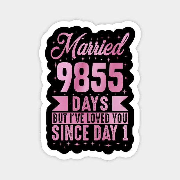 Married 9855 Days, 27th wedding anniversary for husband and wife Magnet by loveshop