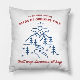 It's the Small Everyday Deeds - Landscape - Fantasy Pillow