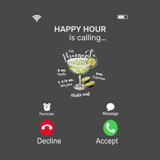 Margarita Happy Hour is Calling T-Shirt