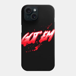 Got EM Phone Case