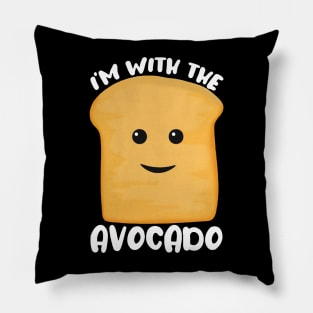 i'm with the Avocado Toast Pillow