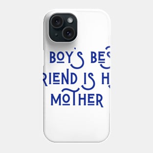 A Boy's Best Friend Phone Case