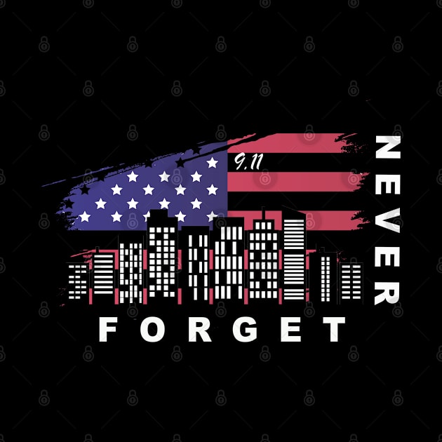 Patriot Day 9.11 Never Forget by NSRT