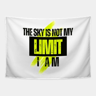 The sky is not my LIMIT, I am Tapestry