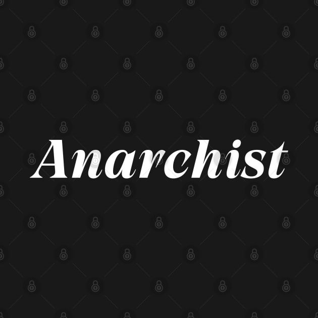 Anarchism, Anarchist by Zen Cosmos Official