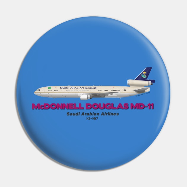 McDonnell Douglas MD-11 - Saudi Arabian Airlines Pin by TheArtofFlying