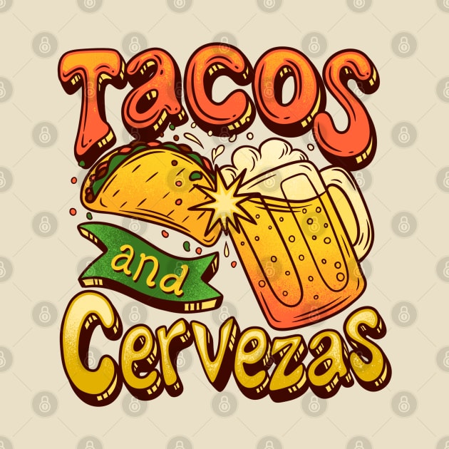 Tacos And Cervezas - Taco Tuesday Celebration by Sachpica