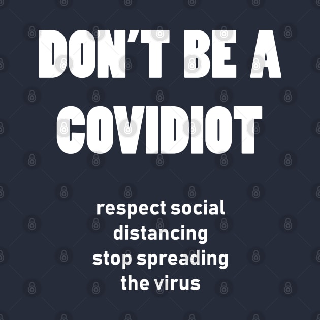 don't be a covidiot by tita