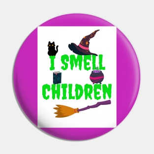 Hocus Pocus Inspired I Smell Children Pin