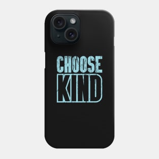 'Choose Kind Anti-Bullying' Kindness Anti-Bullying Phone Case