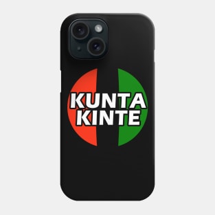 Kunta Kinte Phone Case