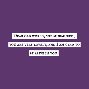 Dear Old World // LM Montgomery T-Shirt