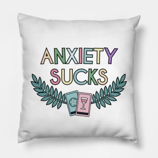 Anxiety Sucks! Pillow