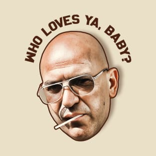 Kojak - Who Loves Ya Baby? T-Shirt