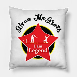 Glenn McGrath - I am Legend T-shirt Pillow