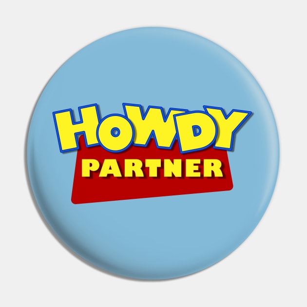 Howdy Partner Pin by fashionsforfans