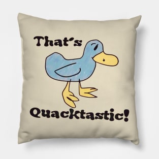 That's Quacktastic! Billy Madison Pillow