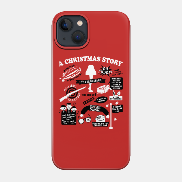 Christmas Story Quotes - A Christmas Story Movie - Phone Case