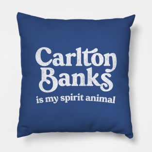 Carlton Banks Is My Spirit Animal Pillow