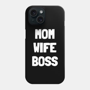 Mom wife boss Phone Case