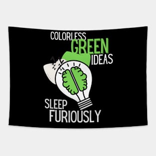 Colorless Green Ideas Sleep Furiously Tapestry