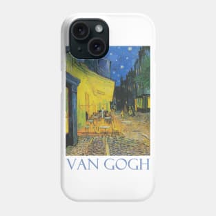 Cafe Terrace at Night (1888) by Vincent van Gogh Phone Case