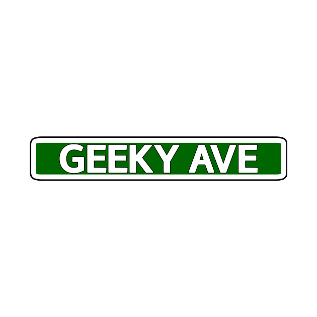 Geeky Ave Street Sign by Mookle