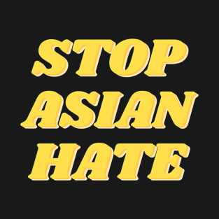 Stop Asian Hate T-Shirt